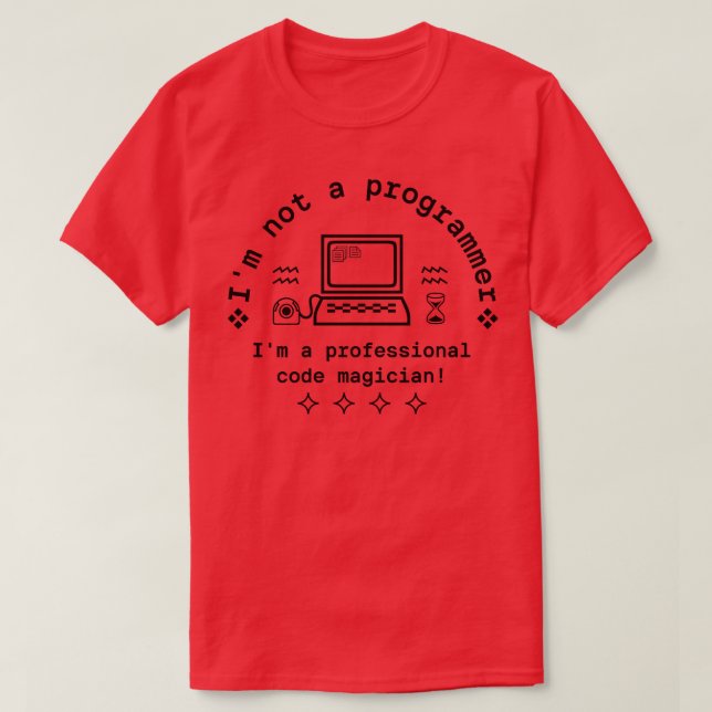 Camiseta Eu não sou um programador Eu sou um código profiss (Frente do Design)