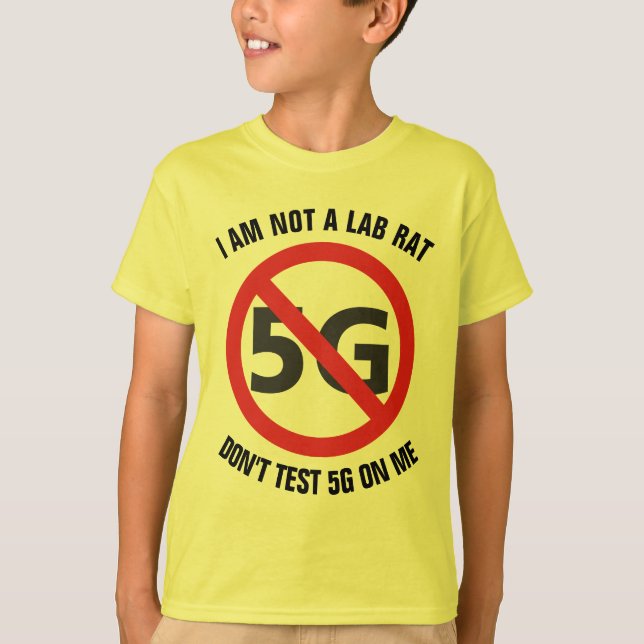 Camiseta Eu não sou um rato do laboratório, não testo 5G em (Frente)