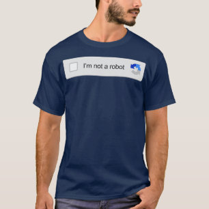Camiseta Eu Não Sou Um Robô Captcha Verificando Memórias