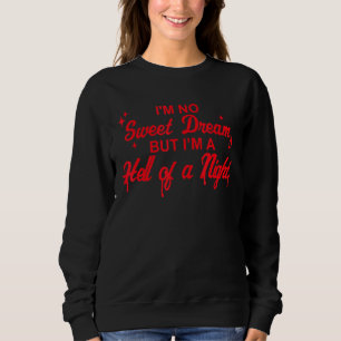 Camiseta Eu não sou um sonho doce, mas sou um grande appar
