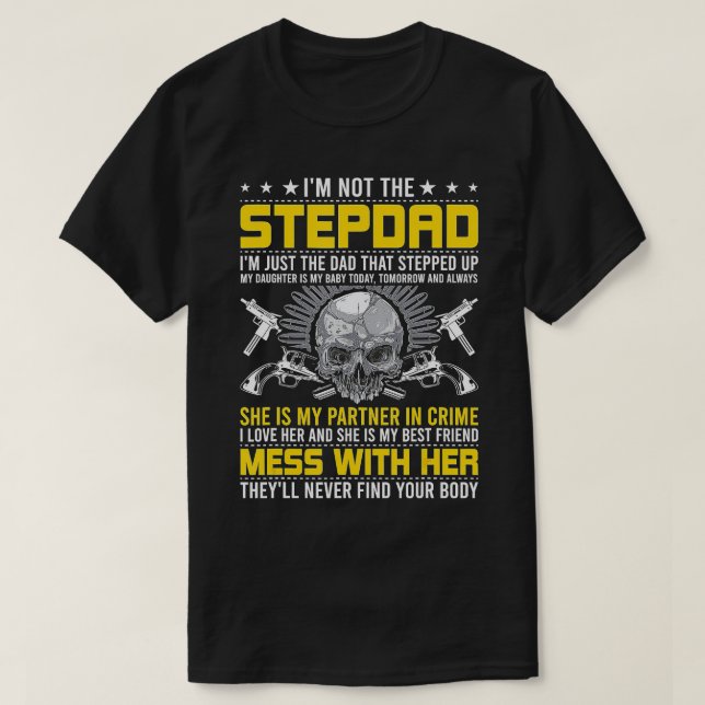 Camiseta Eu Não Sou Um Stepdad Sou O PAI Que Passou O Passo (Frente do Design)
