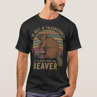 Camiseta Eu não sou um Taxidermista caçando castor Riffle H