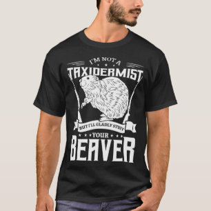 Camiseta Eu Não Sou Um Tidermista Caçando O Beaver Riffle