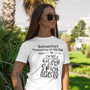 Camiseta Eu não sou uma Mesa Quente. Sou um Desastre Espico