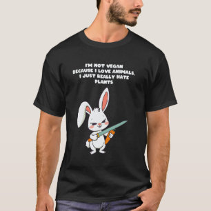 Camiseta Eu não sou vegano porque amo animais, eu apenas od