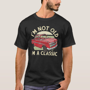 Camiseta Eu não sou velha, sou uma mulher clássica e novent