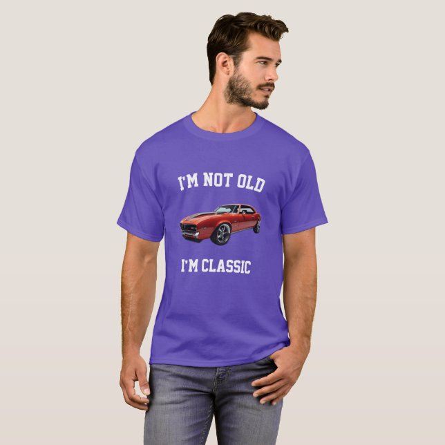 Camiseta EU NÃO SOU VELHO EU SOU CLÁSSICO Design Gráfico No (Frente Completa)