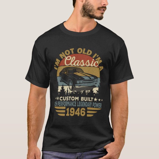 Camiseta Eu Não Sou Velho, Eu Sou Clássico, Engraçado De Ca (Frente)