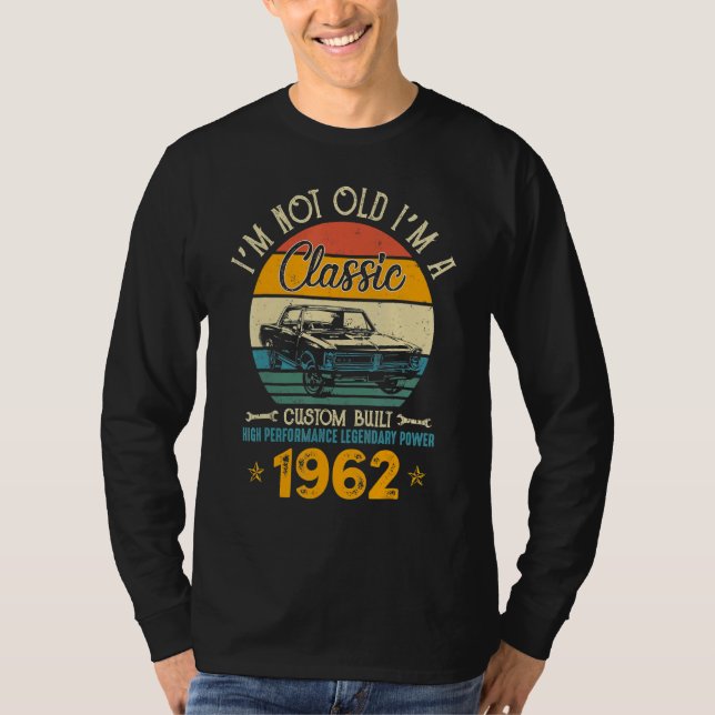 Camiseta Eu não sou velho Eu sou o Classic Custom Built Leg (Frente)