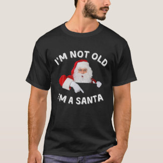 Camiseta Eu não sou velho Eu sou um Roupa de Papai noel Fel