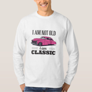 Camiseta Eu não sou velho, sou clássico