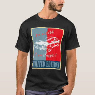 Camiseta Eu não sou velho, sou clássico de carros engraç