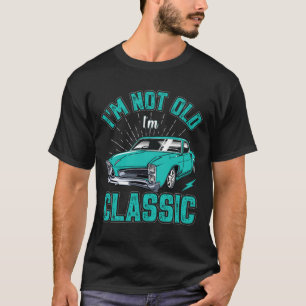 Camiseta Eu não sou velho, sou clássico de citação de carro