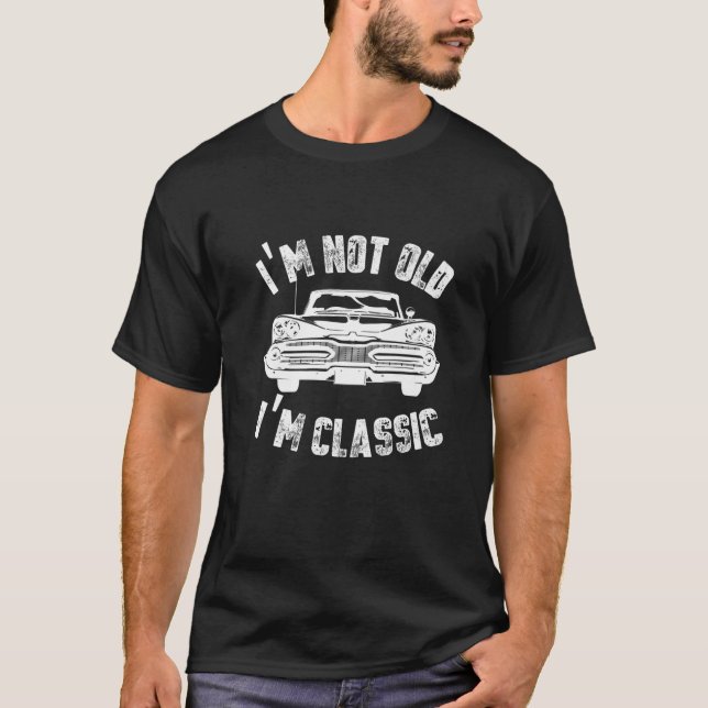 Camiseta Eu não sou velho, sou clássico, Design de carro en (Frente)