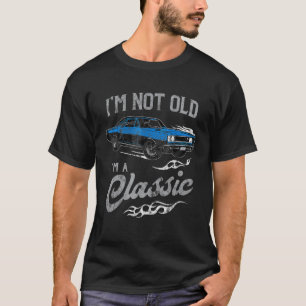 Camiseta Eu não sou velho, sou clássico e engraçado, 60 ano