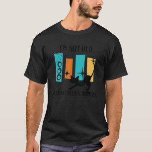 Camiseta Eu não sou velho, sou Meio século moderno, retro L