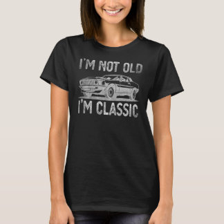 Camiseta Eu não sou velho sou Pais clássicos vovô Gráfico 3