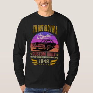 Camiseta Eu não sou velho, sou um clássico aniversário de 1