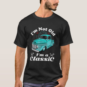 Camiseta Eu não sou velho, sou um clássico Carro vintage de