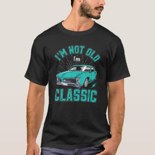Camiseta Eu não sou velho, sou um guio nobre e clásico para