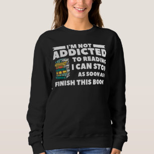 Camiseta Eu não sou viciado em ler Eu posso parar assim que