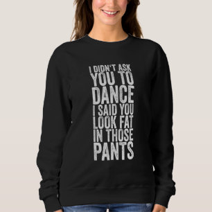 Camiseta Eu Não Te Pedi Para Dançar Eu Disse Que Você Olha
