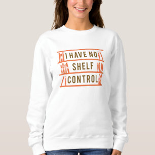 Camiseta Eu Não Tenho Controle da Prateleira