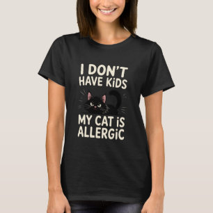 Camiseta Eu Não Tenho Filhos Meu Gato é Alergico Gato Engra