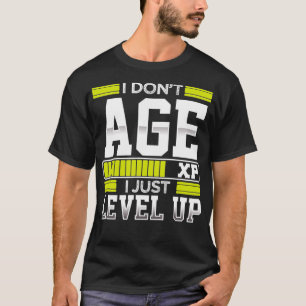 Camiseta Eu Não Tenho Idade Eu Acelere Os Jogadores Jogos 