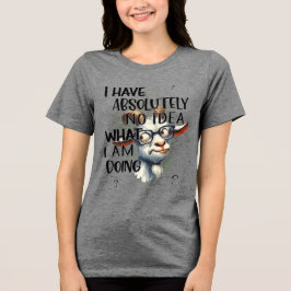 Camiseta Eu Não Tenho Ideia De Cabra