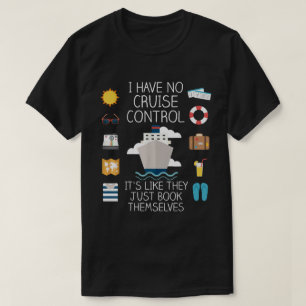 Camiseta Eu Não Tenho Nave Barco De Controle De Cruzeiro