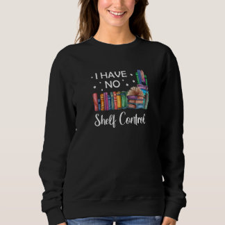 Camiseta Eu Não Tenho Nenhum Livro De Controle De Prateleir