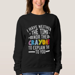 CAMISETA EU NÃO TENHO O TEMPO NEM OS GIZES SARCASMO ENGRAÇA