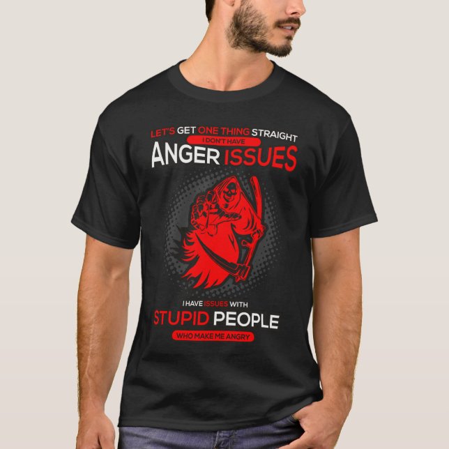 Camiseta Eu Não Tenho Problemas De Raiva Que Tenho Com O Es (Frente)