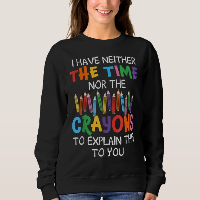 Camiseta Eu não tenho tempo nem lápis para explicar isso (Frente)