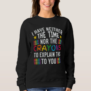 Camiseta Eu não tenho tempo nem os lápis para explicar