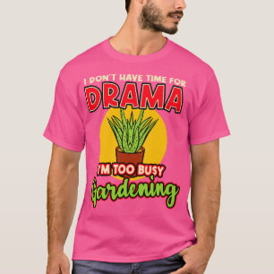 Camiseta Eu Não Tenho Tempo Para Drama Eu Estou Muito Ocupa