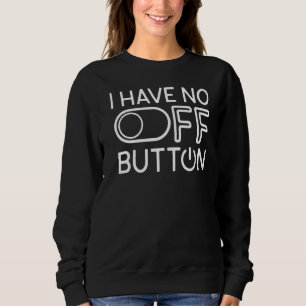 Camiseta Eu Não Tenho Um Botão Desligado Humor Sarcástico M