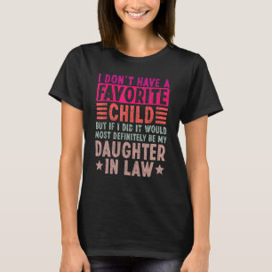 Camiseta Eu Não Tenho Um Filho Favorito Mas Se Eu Tivesse