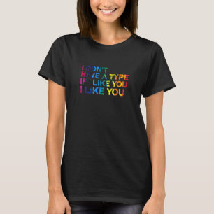Camiseta Eu Não Tenho Um Tipo De Orgulho Bissexual Lgbtq Bi