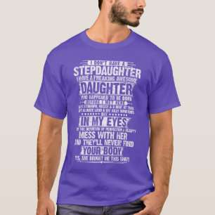 Camiseta Eu Não Tenho uma Enteada Divertida Pai Adotivo