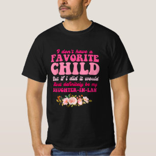 Camiseta Eu não tenho uma filha favorita na lei
