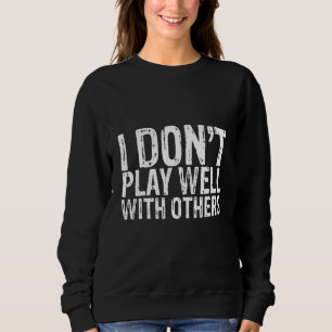 Camiseta Eu não toco bem com os outros