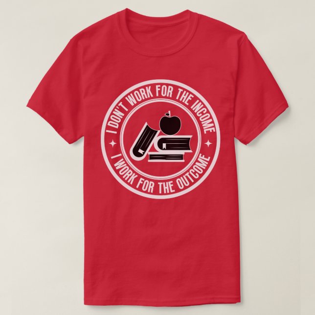 Camiseta Eu não trabalho para a renda Professora 13 (Frente do Design)