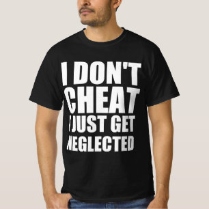 Camiseta Eu não traio, eu só sou negligenciado