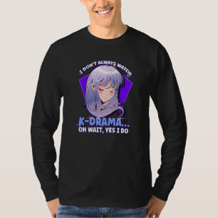 Camiseta Eu Não Vejo Sempre O Drama K Drama K Drama K Pop