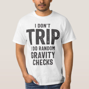 Camiseta Eu não viajo Eu faço verificações aleatórias de gr