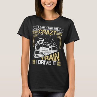 Camiseta Eu não viajo no trem maluco eu dirijo