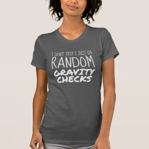 Camiseta Eu não viajo só para fazer exames aleatórios de