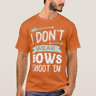 Camiseta Eu Não Visto Arcos Eu Atirei Neles